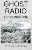 Ghost Radio Transmissions