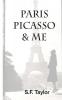 Paris Picasso and Me