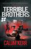 Terrible Brothers: One Kills For Money. The Other Kills For Pleasure: 2 (Terrible People)