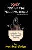 Don't Poo in the Pudding Bowl: Anecdotes from 13414 days of teaching