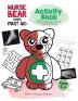 Nurse Bear Does First Aid Activity Book