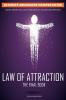 The Law of Attraction: Ultimate Abundance Manifestation: Money Weight loss Love Power Beauty Healing and Happiness The Final Law of Attraction ... Relationships & The Change of Life You Desire