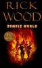 Zombie World: 3 (Chronicles of the Infected)