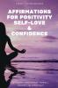 Affirmations for Positivity Self-Love and Confidence