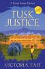 Tusk Justice: An Enthralling Cozy Murder Mystery: 2 (A Kenya Kanga Mystery)