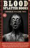 Blood Splatter Books Omnibus Volume Two