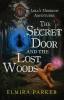 Lola's Midnight Adventures: The Secret Door and The Lost Woods