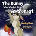 The Bunny Who Wanted to be an Astronaut