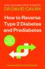 How To Reverse Type 2 Diabetes and Prediabetes