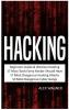 Hacking: Beginners Guide Wireless Hacking 17 Must Tools every Hacker should have 17 Most Dangerous Hacking Attacks 10 Most Dangerous Cyber Gangs (5 Manuscripts)