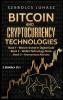 Bitcoin & Cryptocurrency Technologies: 3 Books in 1