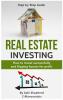 Real Estate Investing: How to invest successfully & Flipping houses for profit (2 Books in 1)