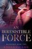 An Irresistible Force: 2 (Handymen)