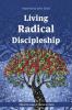 Living Radical Discipleship: Inspired by John Stott