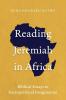 Reading Jeremiah in Africa: Biblical Essays in Sociopolitical Imagination