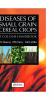 Diseases of Small Grain Cereal Crops