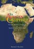 The African Caliphate: The Life Works and Teaching of Shaykh Usman Dan Fodio