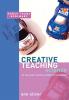 Creative Teaching: Science in the Early Years and Primary Classroom