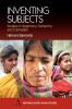 Inventing Subjects: Studies in Hegemony Patriarchy and Colonialism (Anthem South Asian Studies)