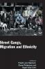 Street Gangs Migration and Ethnicity