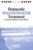 Domestic Wastewater Treatment in Developing Countries