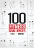 100 Fitness Challenges: Month-long Darebee Fitness Challenges to Make Your Body Healthier and Your Brain Sharper