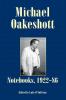 Michael Oakeshott: Notebooks 1922-86 (Issue 6) (Michael Oakeshott Selected Writings)