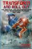 Transform and Roll Out: The Unofficial and Unauthorised Guide to the Transformers Franchise