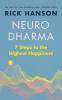 Neurodharma 7 Steps to the Highest Happiness