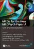 MCQs for the New MRCPsych Paper A with Answers Explained