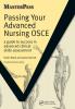 Passing Your Advanced Nursing OSCE