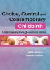 Choice Control and Contemporary Childbirth