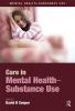 Care in Mental Health-Substance Use