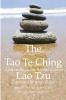 The Tao Te Ching Eighty-one Maxims from the Father of Taoism