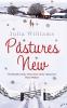 Pastures New: A gorgeously uplifting and heartwarming romance