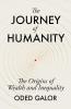 The Journey of Humanity: The Origins of Wealth and Inequality