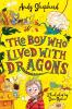 THE BOY WHO LIVED WITH DRAGONS