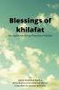 Blessings of khilafat