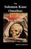 The Solomon Kane Omnibus: Skulls in the Stars The Footfalls Within The Moon of Skulls The Hills of the DeadWings in the Night Rattle of Bones Red Shadows