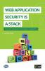 Web Application Security is a Stack: How to CYA (Cover Your Apps) Completely: 1 (Fundamentals)