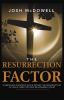 The Resurrection Factor