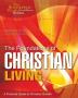 The Foundations of Christian Living: A Practical Guide to Christian Growth (Foundation Series)