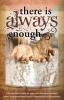 There is Always Enough: The Story of Rolland and Heidi Baker's Miraculous Ministry Among the Poor