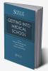 Secrets of Success: Getting into Medical School