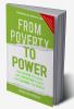 From Poverty to Power