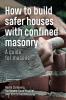 How to Build Safer Houses with Confined Masonry