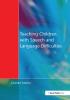 Teaching Children with Speech and Language Difficulties