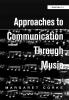 Approaches to Communication through Music