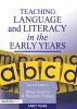 Teaching Language and Literacy in the Early Years