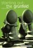 Starting out: the Grunfeld Def (Starting Out - Everyman Chess)